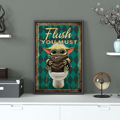 Flush you must - Canvas